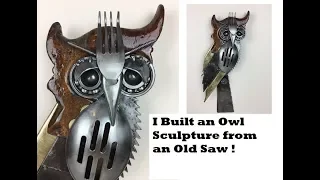 Time Lapse How to Weld An Owl Sculpture from an Old Saw and Scrap Recycled Metal