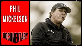 WATCH - Phil Mickelson Documentary | A In Depth Look At Lefty's Career