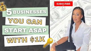 5 Businesses YOU Can START ASAP with $1,000 !