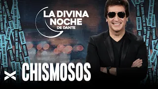 Chismosos - La Divina Noche de Dante Gebel