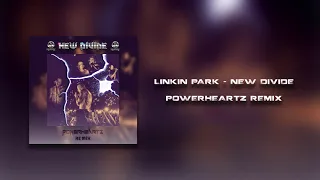 Linkin Park - New Divide (Powerheartz Remix)