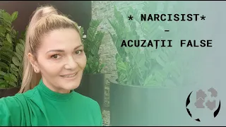 Narcisistul - acuzatii false