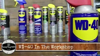 Lazy Guy DIY Presents:  WD-40 In The Workshop