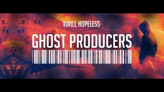 Ghost Producers 044 (February 2021) (With Kirill Hopeless) 05.02.2021