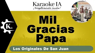 Los Originales De San Juan - Mil Gracias Papa - Karaoke