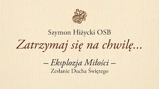 Eksplozja Miłości (Zesłanie Ducha Świętego)