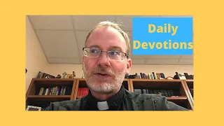 Daily Devotions + Acts 8:26-40 +June 27, 2022