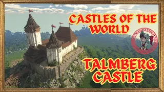 Castles of the World Talmberg Castle (Kingdom Come Deliverance)
