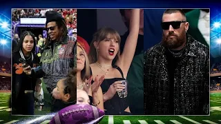 2024 Super Bowl CELEBRITIES: Taylor Swift, Travis Kelce, Blue Ivy & More!