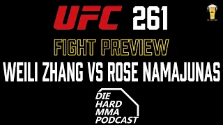 Die Hard MMA Podcast UFC 261 Predictions: Weili Zhang vs Rose Namajunas