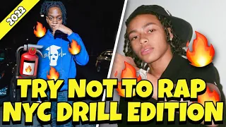 Try Not To Rap [BEST OF 2022] *NY DRILL EDITION*🗽(DD Osama, Jenn Carter, Sugarhill Keem & More!)