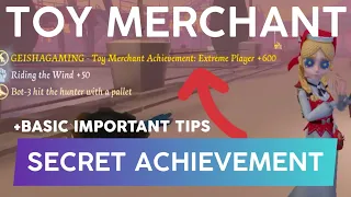 New Survivor Toy Merchant SECRET ACHIEVEMENT + Tips Identity V 第五人格