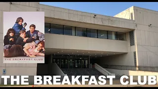 Story Location Tour- The Breakfast Club Filming Locations