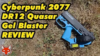 Cyberpunk 2077 DR12 Quasar Gel Blaster