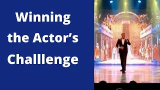 Winning the Actor's Challenge