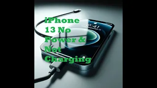 iPhone 13 No Power No Charging Repair