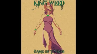 King Weed - Game Of Thorns (Full Album 2022)