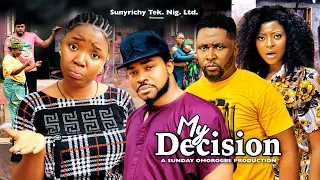 MY DECISION 7 - ONNY MICHAEL, EKENE UMENWA, MALEEK MILTON 2023 Latest Nollywood Movie #new