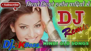 Milte Milte Haseen Wadiyon Me▶️Junoon▶️Old Is Gold Love Spacial Dholki Mix Song🔽Dj Bk Boss UpKanpur