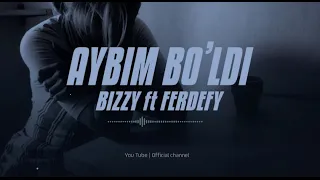 Sevganim bu mani aybim bo'ldi ❤️‍🔥  ( BiZZY21 & FerDefy )