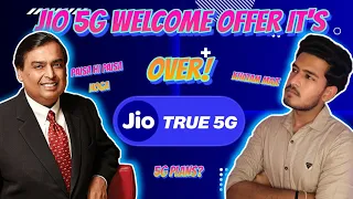 jio welcome off is end 🔥🔥 | jio true 5G plans | jio true 5G welcome offer expire soon 🥺|