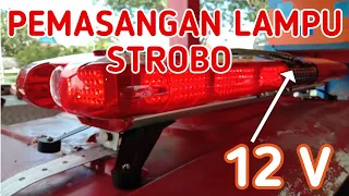 LAMPU STROBO | CARA PEMASANGAN DI 12 V || TUTORIAL #15