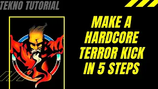 15 - Tekno Tutorial -  Make a Hardcore Terror Kick in 5 Steps