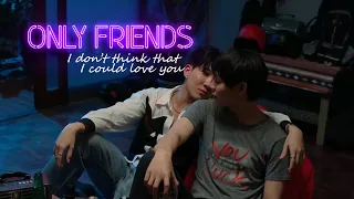 Sand ✘ Ray ▶  I Don't Think That I Could Love You | ONLY FRIENDS [BL]