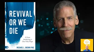 Michael Brown - Revival or We Die-Why a Great Awakening is Our Only Hope