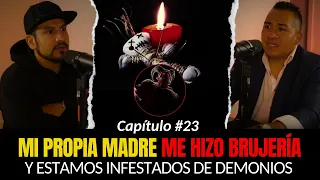 23 | MI MADRE ME HACÍA BRUJERÍA y ESTAMOS INFESTADOS DE DEMONIOS | Más Allá del Miedo Podcast