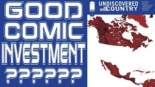 Should You Heavily Invest in Undiscovered Country #1 Comic Book from Image Comics?