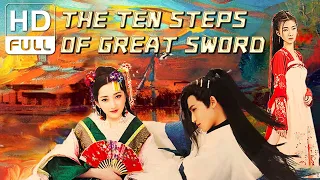 【ENG SUB】The Ten Steps of Great Sword | Wuxia/Costume Action | Chinese Online Movie Channel