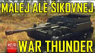 MALEJ ALE ŠIKOVNEJ | War Thunder CZ