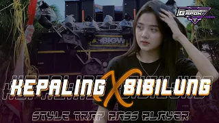DJ KEPALING X BIBILUNG•STYLE TRAP BASS BLAYER | GAPOK REVOLUTION