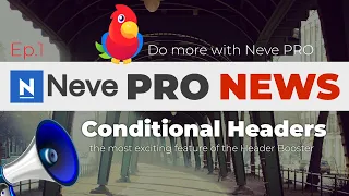 Conditional WordPress Headers with Neve Pro (Custom Header Builder)