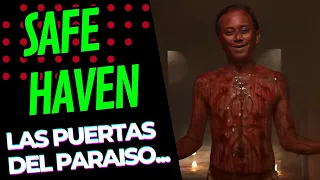 Safe Haven "Las puertas del Paraíso" VHS 2 (Resumen)