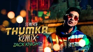 THUMKA Remix | Zack Knight | DJ MERCY | Raana Visuals
