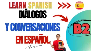 Conversaciones en español - B2