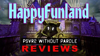 HappyFunland | PSVR2 REVIEW