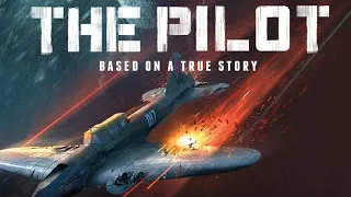 THE PILOT (2022) Official Trailer for Well Go USA’s New WWII Thriller