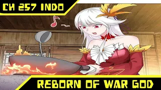 Berita Ye Zhan || Reborn Of War God Ch 257 Bahasa Indonesia || Aoi Manhua