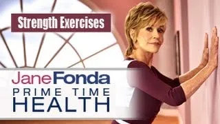 Jane Fonda: Strength Exercises- Primetime Health