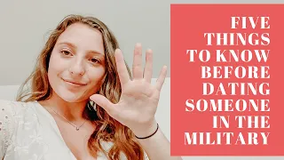 5 Things to know before dating someone in the military