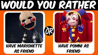 Would You Rather...?Five Nights at Freddy's 💀 Vs The Amazing Digital Circus 🤡 Ultimate Quiz