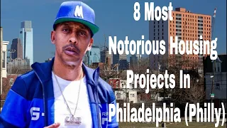 8 Most Notorious Housing Projects In Philadelphia (Philly)