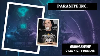 Parasite Inc. - Cyan Night Dreams (Album Review)