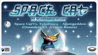 Space Cat & Talamasca - Aramgeddon (Outsiders & Avalon Remix)