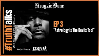 Krayzie Bone's Experience With Occult, ASTROLOGY IS EVIL! | Krayzie Bone #TruthTalks EP #6