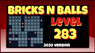 Bricks N Balls Level 283            2020 Version