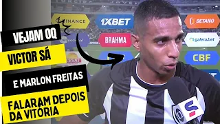 VICTOR SÁ E MARLON FREITAS FALARAM APÓS A VITÓRIA..